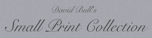 David Bull's 'Small Print Collection'